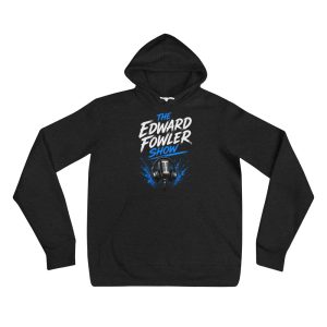 The Edward Fowler Show – Signature Hoodie