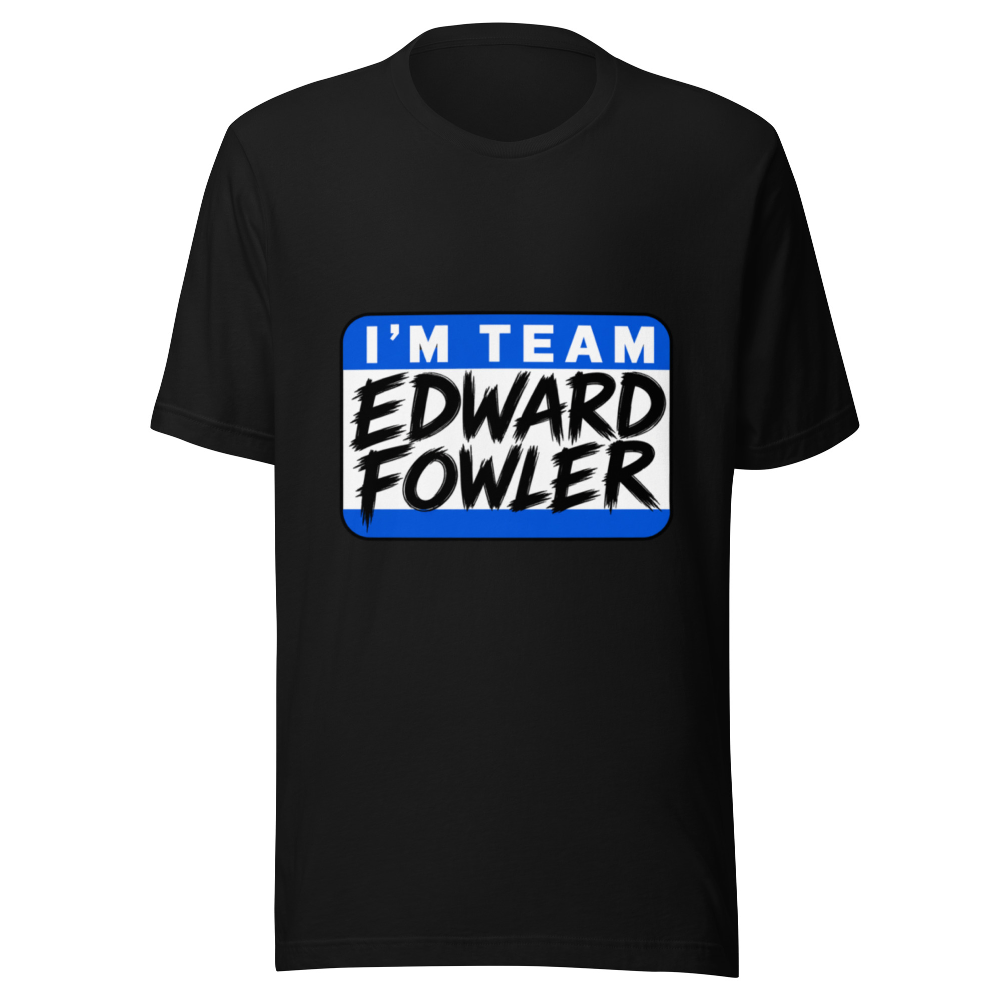 Team Edward Fowler T-Shirt