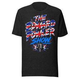 The Edward Fowler Show – Union Jack Edition T-Shirt